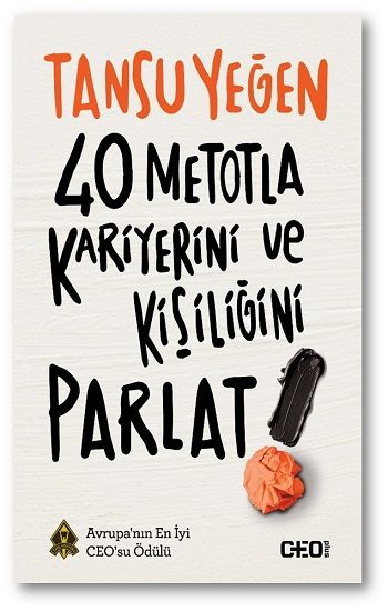 40 Metotla Kariyerini Ve Kişiliğini Parlat - CEO Plus Kitap