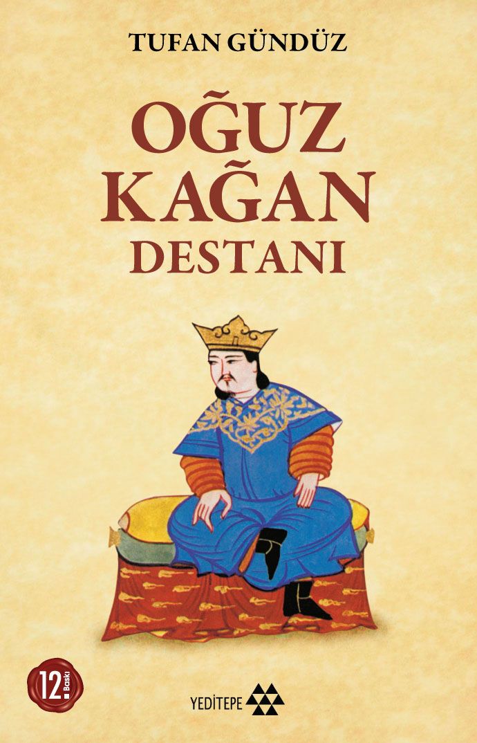 Oğuz Kağan Destanı - Yeditepe Yayınevi Kitap