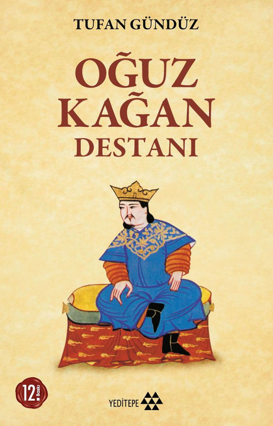 Oğuz Kağan Destanı - Yeditepe Yayınevi Kitap