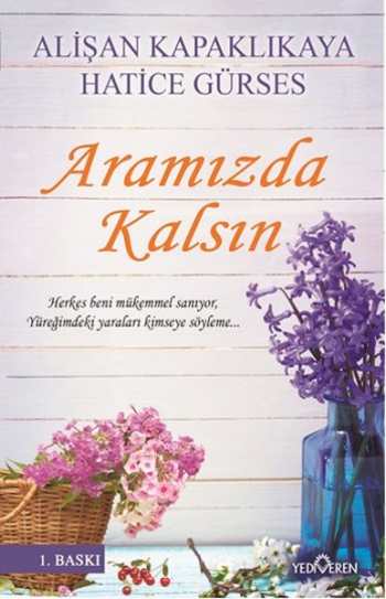 Aramızda Kalsın - Yediveren Yayınları Kitap