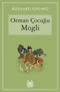 Orman Çocuğu Mogli - Arkadaş Yayınları Kitap