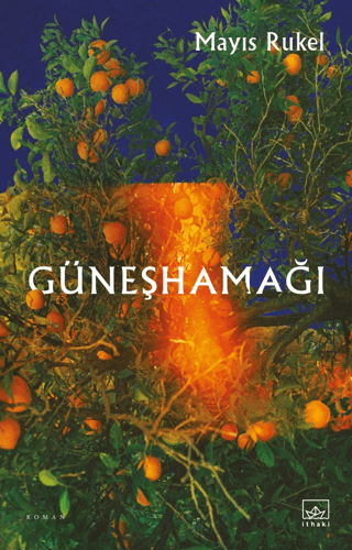 Güneşhamağı - İthaki Yayınları Kitap
