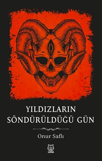 Yıldızların Söndürüldüğü Gün - Luna Yayınları Kitap