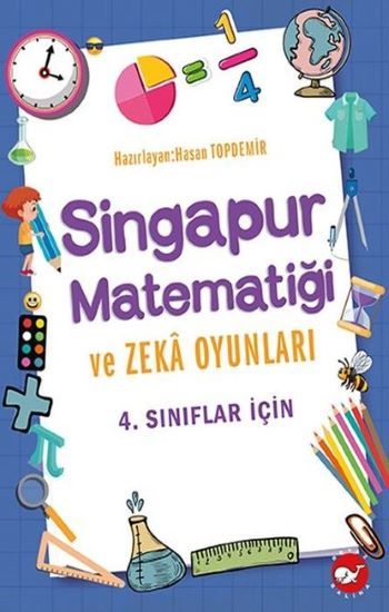 4.Sınıflar İçin Singapur Matematiği ve Zeka Oyunları - Beyaz Balina Yayınları Kitap