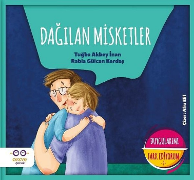 Dağılan Misketler - Duygularımı Fark Ediyorum 2 - Cezve Çocuk Kitap
