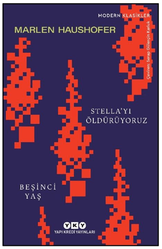 Stella’yı Öldürüyoruz/ Beşinci Yaş - Yapı Kredi Yayınları Kitap