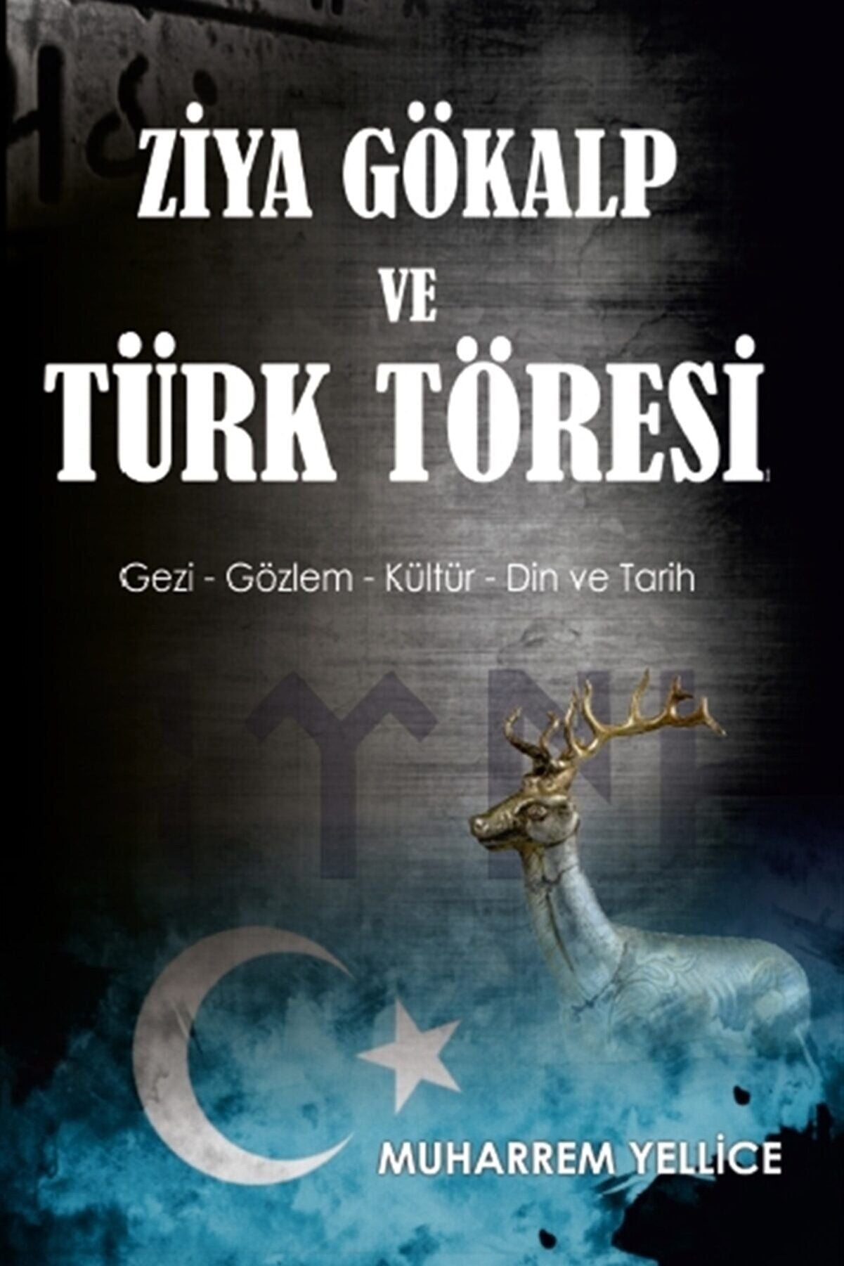 Ziya Gökalp ve Türk Töresi - Platanus Publishing Kitap