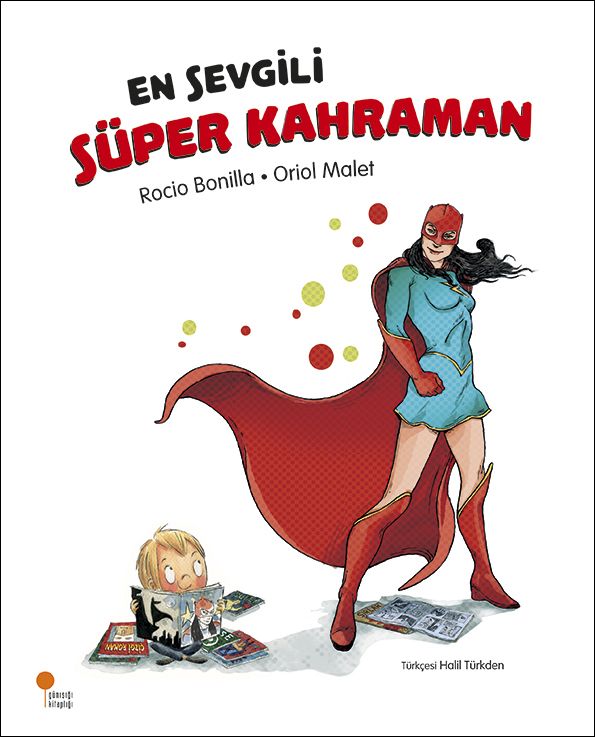 En Sevgili Süper Kahraman - Günışığı Kitaplığı Kitap