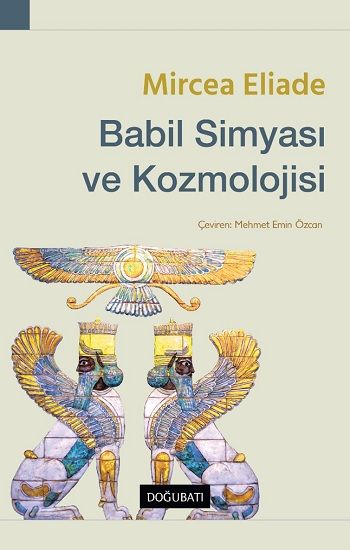 Babil Simyası ve Kozmolojisi - Doğu Batı Yayınları Kitap