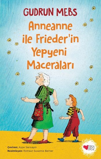 Anneanne ile Friederin Yepyeni Maceraları - Can Çocuk Yayınları Kitap