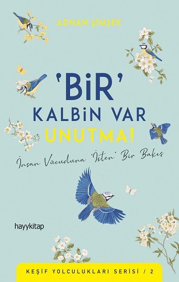‘Bir’ Kalbin Var Unutma! - Hayykitap Kitap
