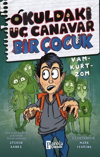 Okuldaki Üç Canavar Bir çocuk Vam - Kurt - Zom - Parola Yayınları Kitap