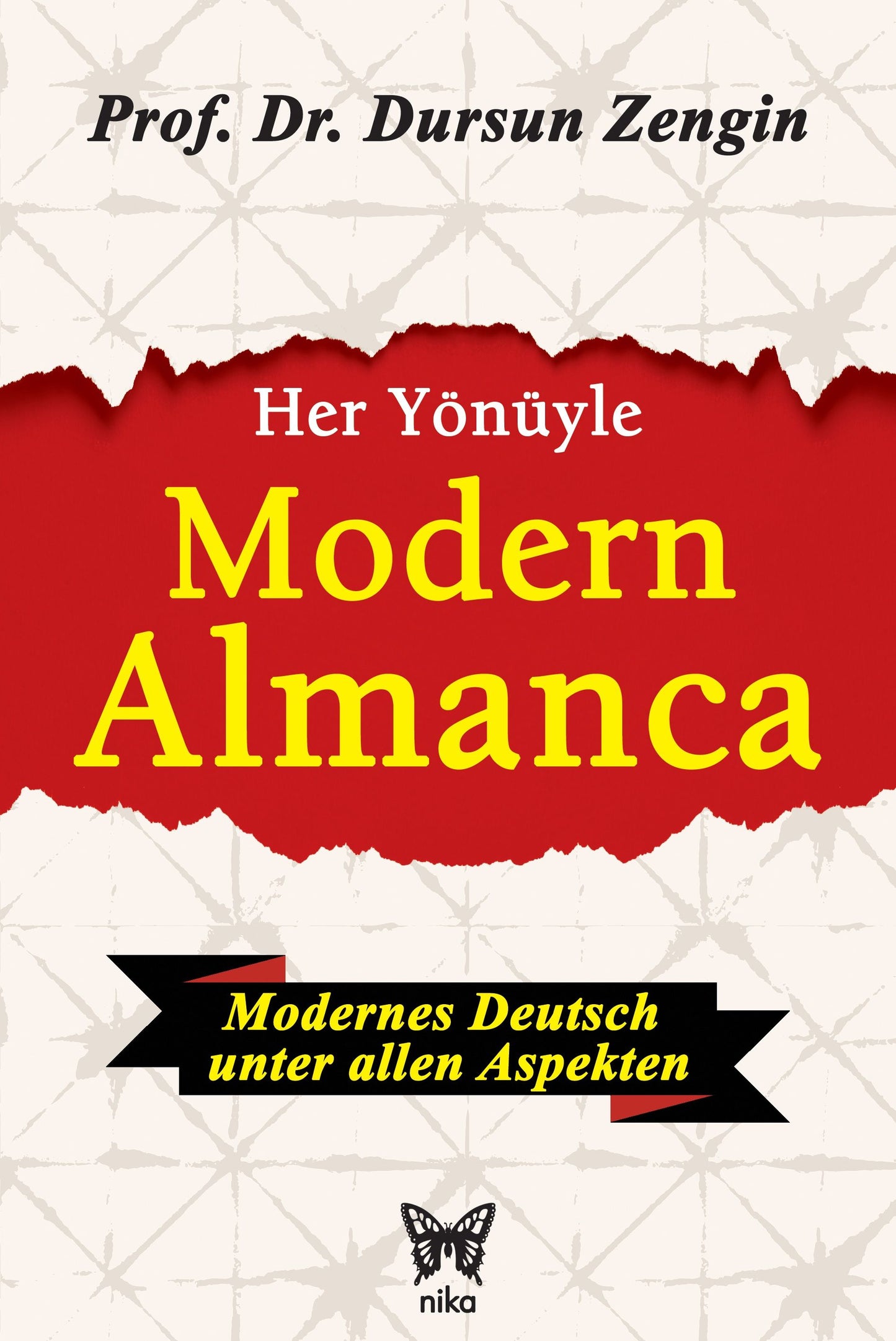 Her Yönüyle Modern Almanca - Nika Yayınevi Kitap