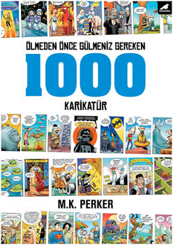 Ölmeden Önce Gülmemiz Gereken 1000 Karikatür - Kara Karga Yayınları Kitap