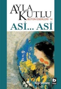 Asi... Asi - Bilgi Yayınevi Kitap
