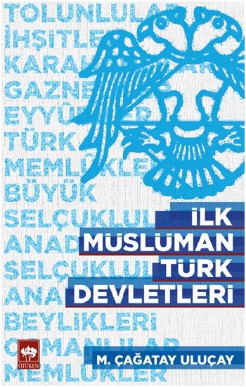 İlk Müslüman Türk Devletleri - Ötüken Neşriyat Kitap
