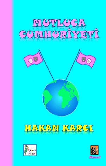 Mutluca Cumhuriyeti - Kaptan Kitap Kitap