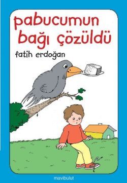 Pabucumun Bağı Çözüldü!.. - Mavi Bulut Yayınları Kitap