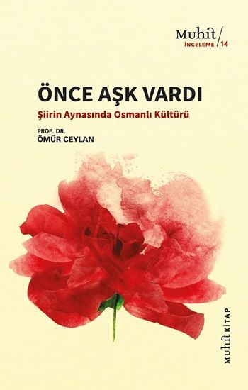 Önce Aşk Vardı - Muhit Kitap Kitap