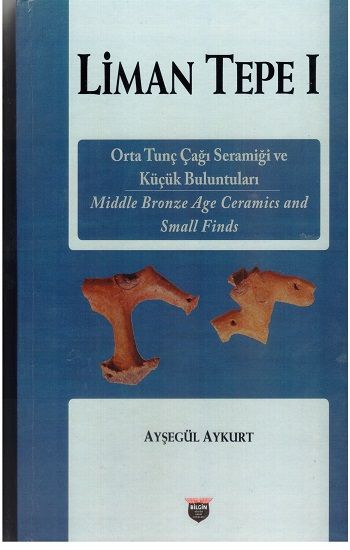 Liman Tepe 1 (Ciltli) - Bilgin Kültür Sanat Kitap