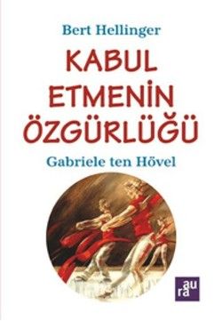 Kabul Etmenin Özgürlüğü - AURA KİTAPLIĞI - Aura Kitapları Kitap