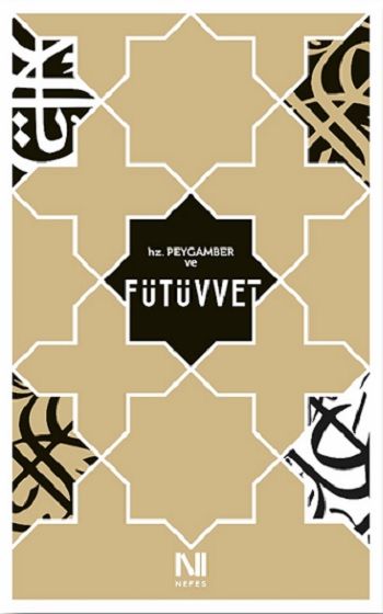 Hz. Peygamber ve Fütüvvet - Nefes Yayıncılık Kitap