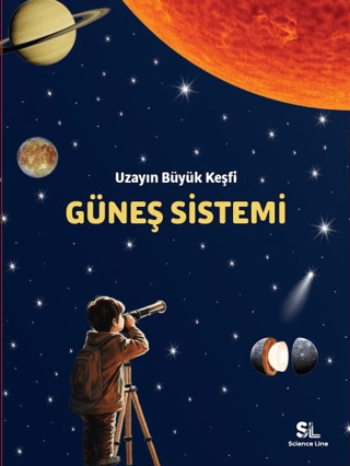 Uzayın Büyük Keşfi Güneş Sistemi - Science Line Yayınları Kitap
