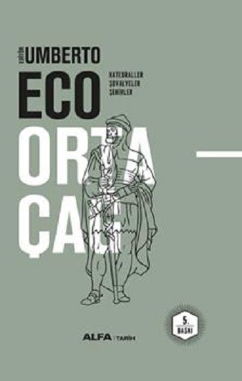 Ortaçağ Cilt -2 (Katedraller, Şövalyeler, Şehirler) - Alfa Yayınları Kitap