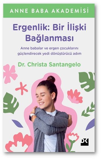Ergenlik: Bir İlişki Bağlanması - Doğan Kitap Kitap