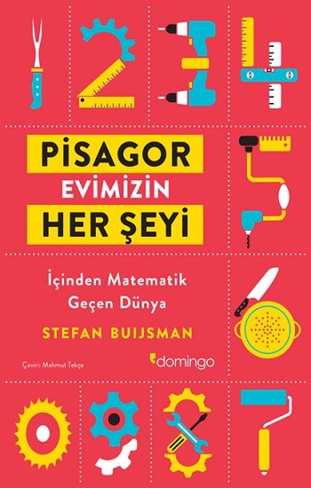 Pisagor Evimizin Her Şeyi İçinden Matemetik Geçen Dünya - Domingo Yayınevi Kitap