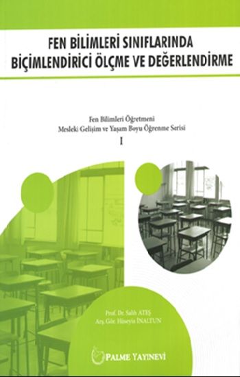 Fen Bilimleri Sınıflarında Biçimlendirici Ölçme ve Değerlendirme - Palme Yayıncılık (Akademik) Kitap