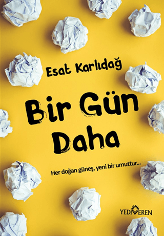 Bir Gün Daha - Yediveren Yayınları Kitap