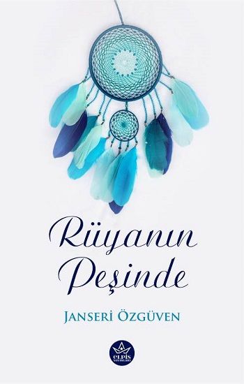 Rüyanın Peşinde - Elpis Yayınları Kitap