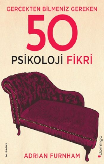 Gerçekten Bilmeniz Gereken 50 Psikoloji Fikri (Ciltli) - Domingo Yayınevi Kitap