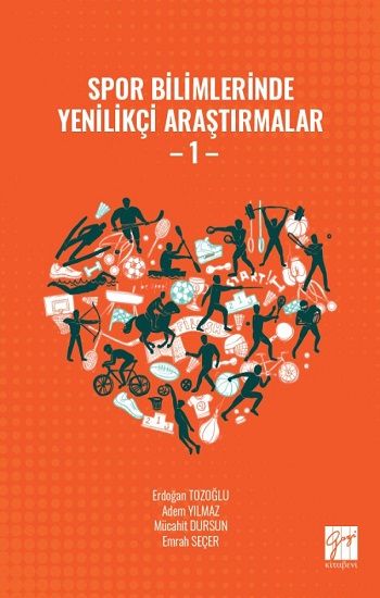 Spor Bilimlerinde Yenilikçi Araştırmalar - 1 - Gazi Kitabevi Kitap
