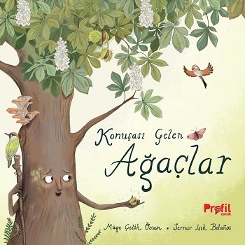 Konuşası Gelen Ağaçlar - Profil Kitap Kitap