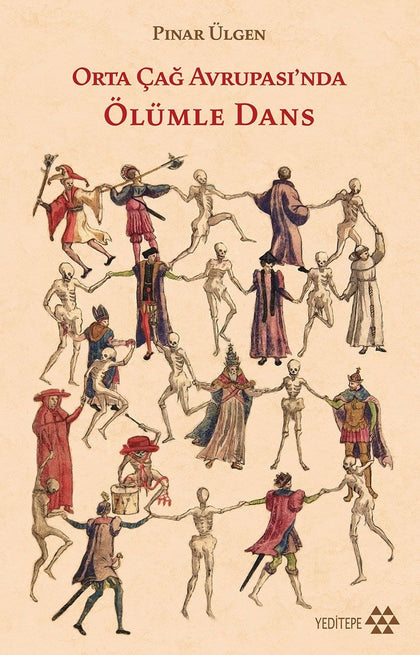 Orta Çağ Avrupası'nda Ölümle Dans - Yeditepe Yayınevi Kitap