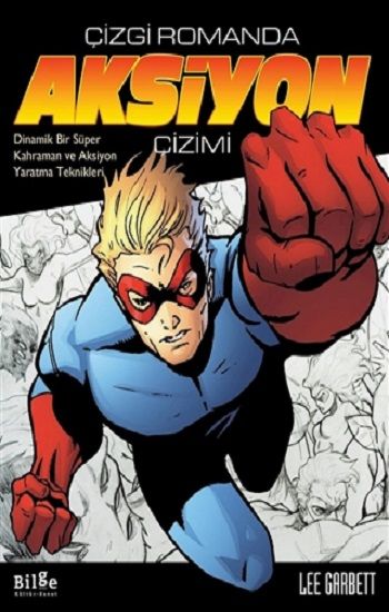 Çizgi Romanda Aksiyon Çizimi - Bilge Kültür Sanat Kitap