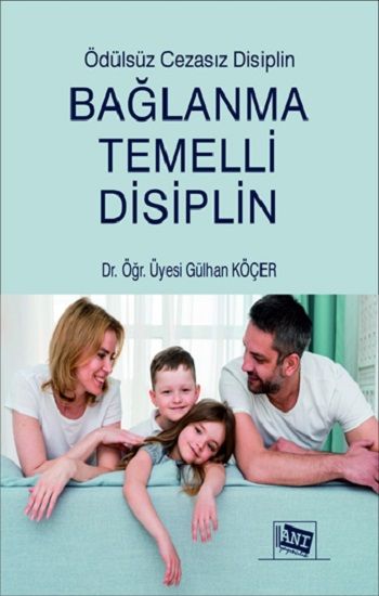 Bağlanma Temelli Disiplin - Anı Yayıncılık Kitap
