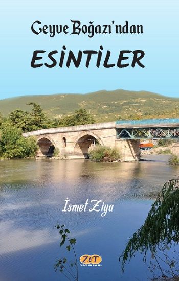 Geyve Boğazı’ndan Esintiler - Zet Yayınları Kitap
