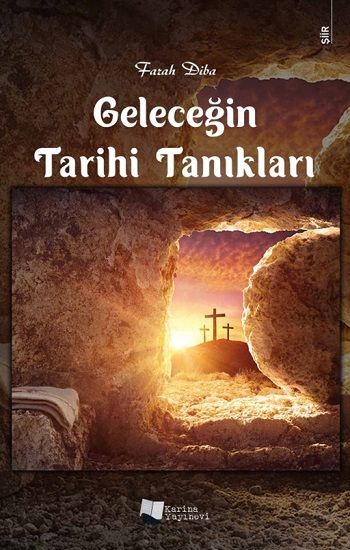 Geleceğin Tarihi Tanıkları - Karina Yayınevi Kitap