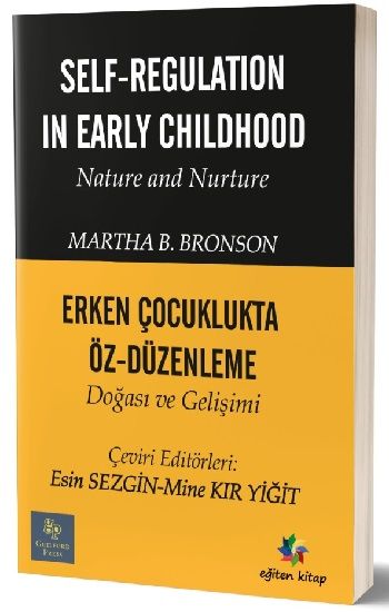 Erken Çocuklukta Öz - Düzenleme Doğası ve Gelişimi - Eğiten Kitap Kitap