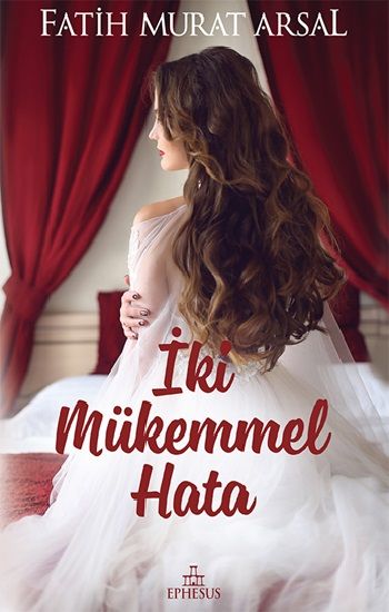 İki Mükemmel Hata - Ephesus Yayınları Kitap
