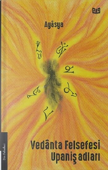 Vedanta Felsefesi Upanişadları - Vaveyla Yayıncılık Kitap
