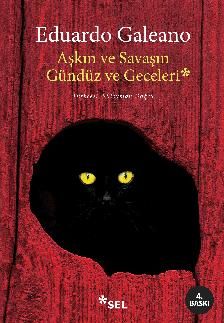 Aşkın ve Savaşın Gündüz ve Geceleri Eduardo Galeano Türkçe kitap kapağı