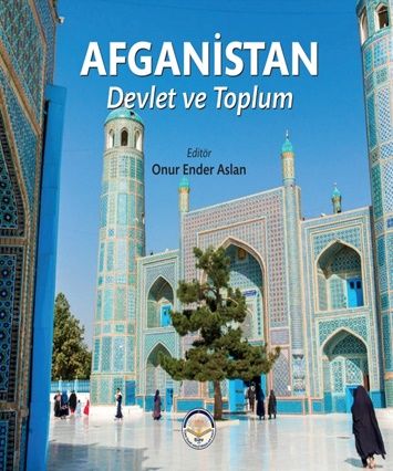 Afganistan - Devlet ve Toplum (Ciltli) - Tiav Kitap