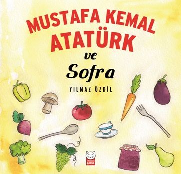 Mustafa Kemal Atatürk ve Sofra - Kırmızı Kedi Yayınevi Kitap