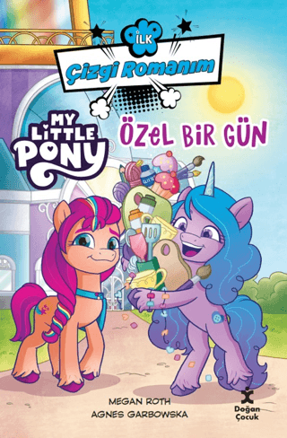 İlk Çizgi Romanım My Little Pony-Özel Bir Gün - Doğan Çocuk Kitap