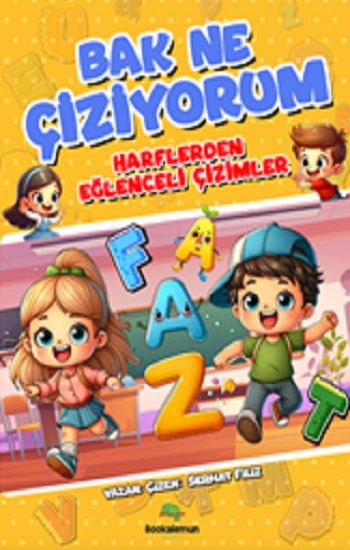 Bak Ne Çiziyorum - Harflerden Eğlenceli Çizimler - Bookalemun Yayınevi Kitap
