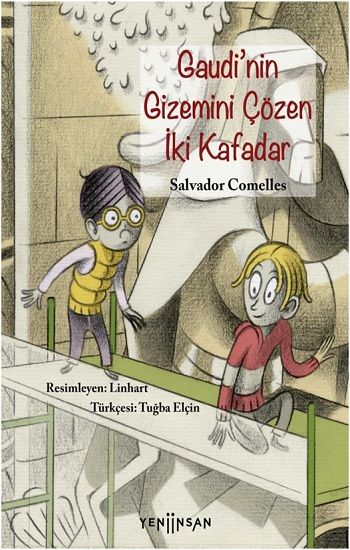 Gaudi’nin Gizemini Çözen İki Kafadar - Yeni İnsan Yayınları Kitap